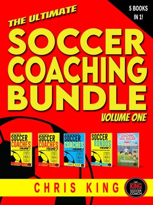 cover image of The Ultimate Soccer Coaching Bundle (5 books in 1) Volume 1